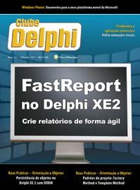 Revista ClubeDelphi 137: FastReport no Delphi XE2