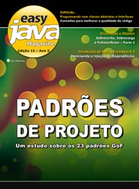 Revista easy Java Magazine 13: Conhecendo os Padres de Projeto
