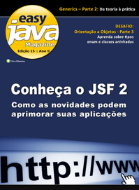 Revista easy Java Magazine 15: Introduo ao JSF 2