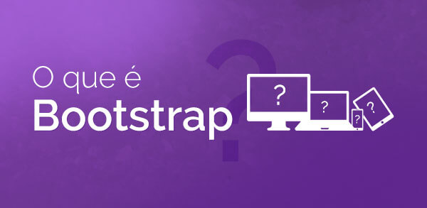 O que  Bootstrap?