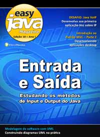 Revista easy Java Magazine 10: Entrada e Sada - Estudando os mtodos de I/O do Java