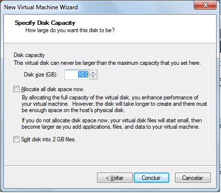 Selecione o espao em disco que ser destinado  mquina virtual e ento clique em concluir. Sua mquina virtual est criada.
