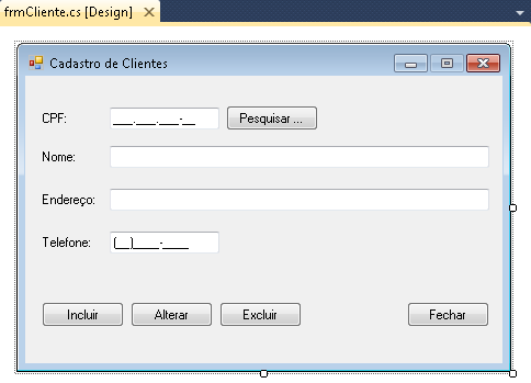 Arquivo frmCliente.cs no modo Design ilustrando
os componentes na tela