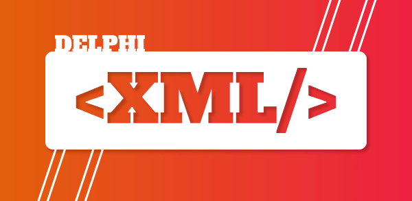 Como manipular XML em Delphi