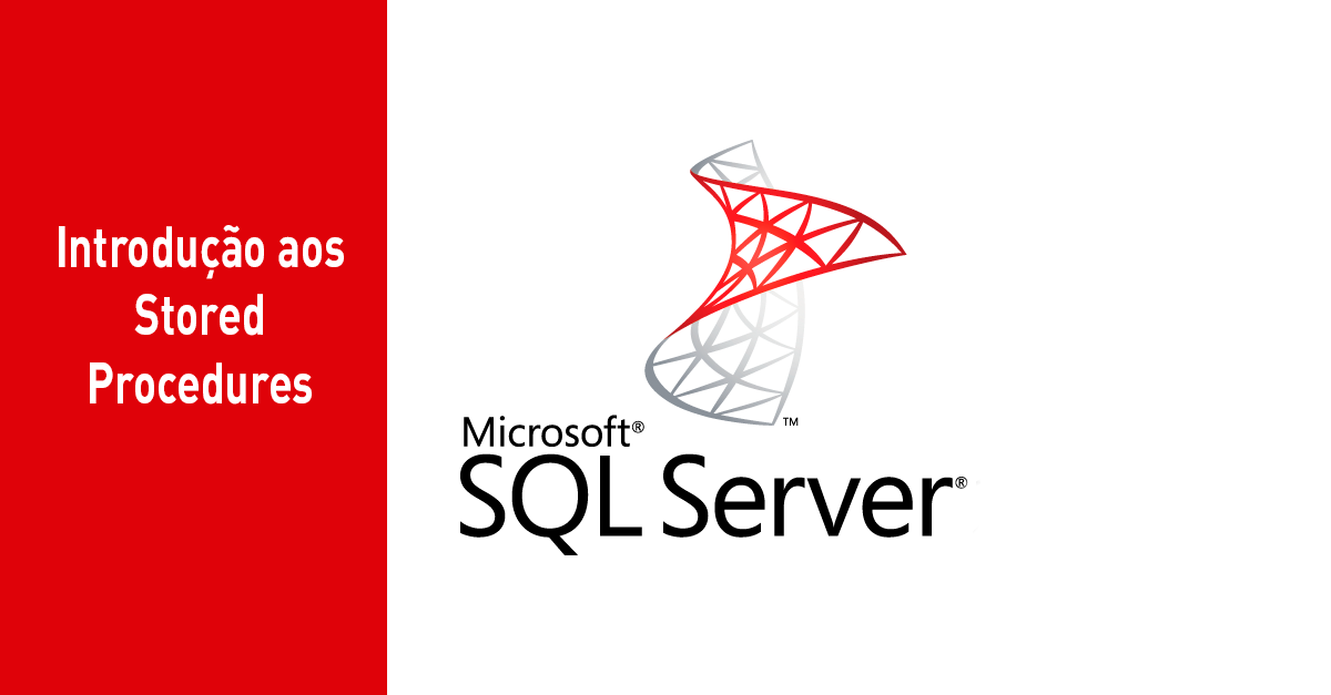 Introdução ao Stored Procedures no SQL Server - DevMedia