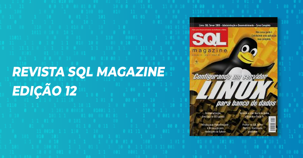 Revista SQL Magazine Edio 12 