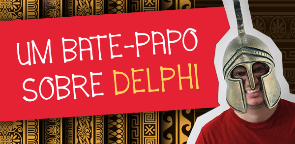 DevCast Um bate-papo sobre o Delphi