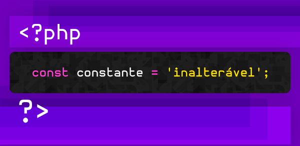 PHP: Declarao e atribuio de Constantes