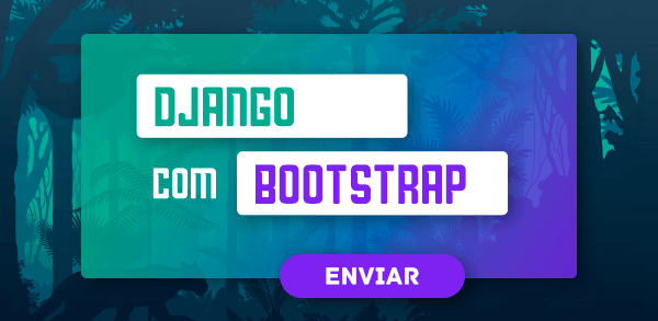 Formulário de cadastro com Django e Bootstrap
