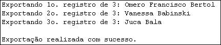 Executando a
classe Exportacao para exportar os dados da aplicação
para TXT